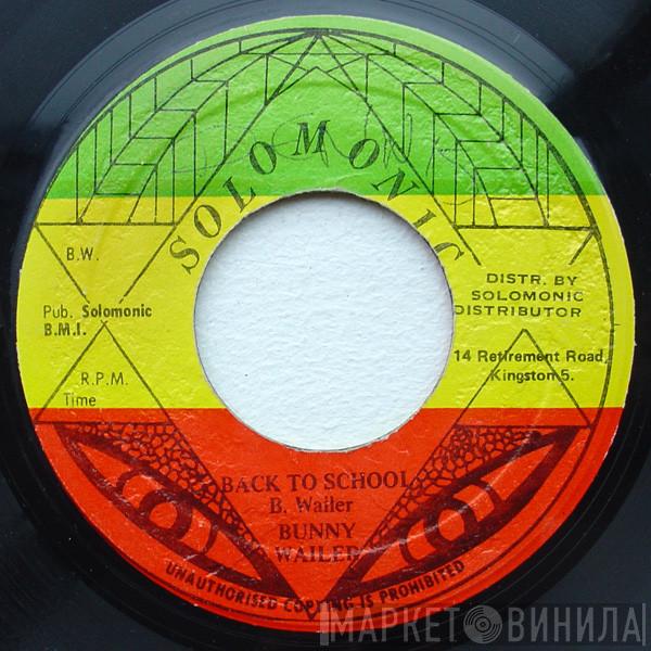  Bunny Wailer  - Back To School