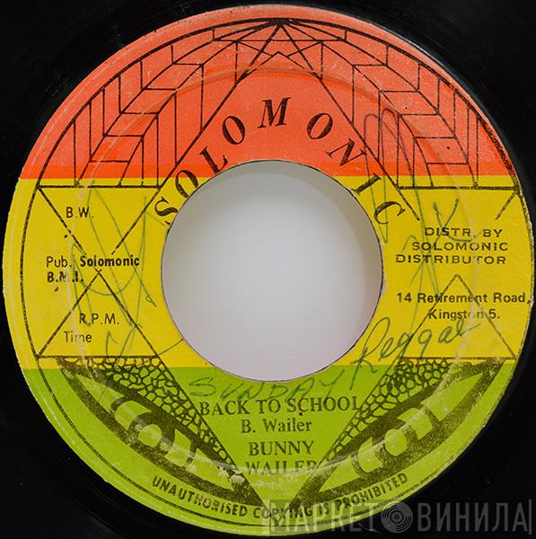  Bunny Wailer  - Back To School
