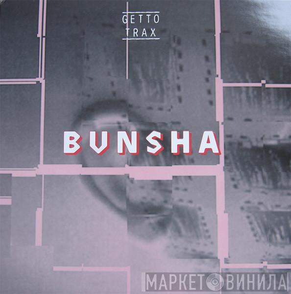 Bunsha - Diz Like