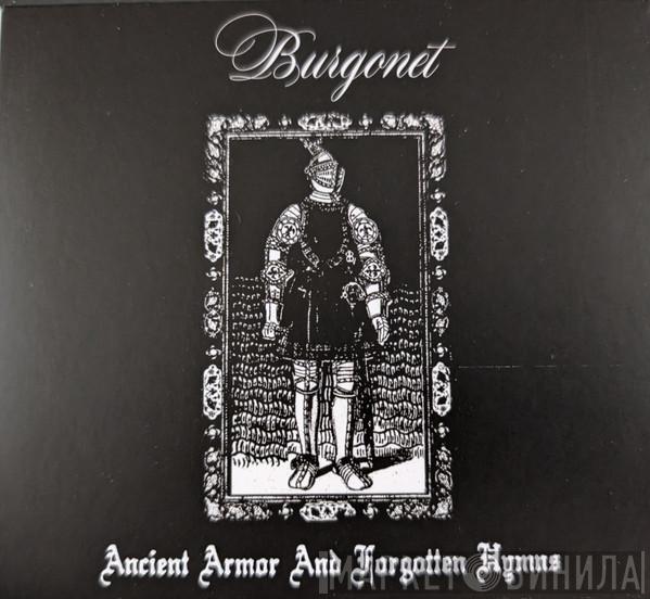 Burgonet - Ancient Armors and Forgotten Hymns