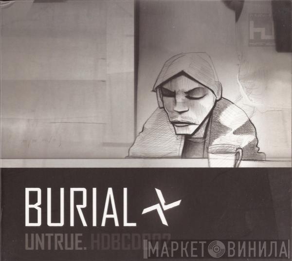  Burial  - Untrue