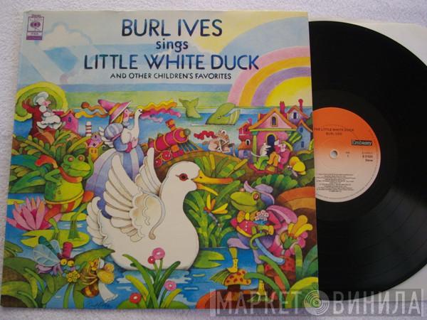 Burl Ives - Burl Ives Sings Little White Duck And Other Children's Favorites