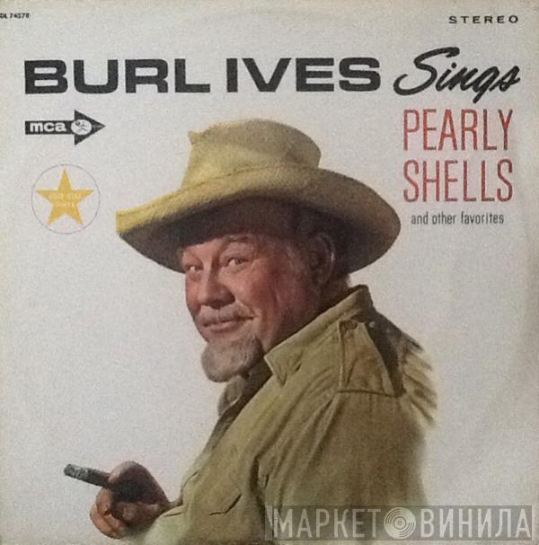 Burl Ives - Burl Ives Sings Pearly Shells And Other Favorites