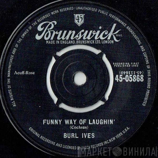 Burl Ives - Funny Way Of Laughin'