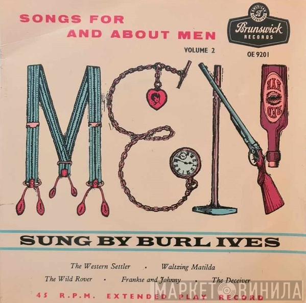 Burl Ives - Men: Songs For And About Men Volume 2