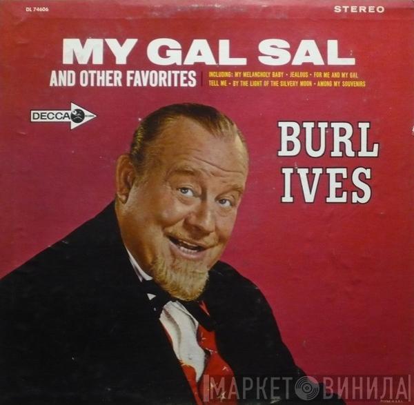  Burl Ives  - My Gal Sal
