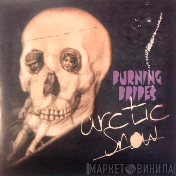 Burning Brides - Arctic Snow