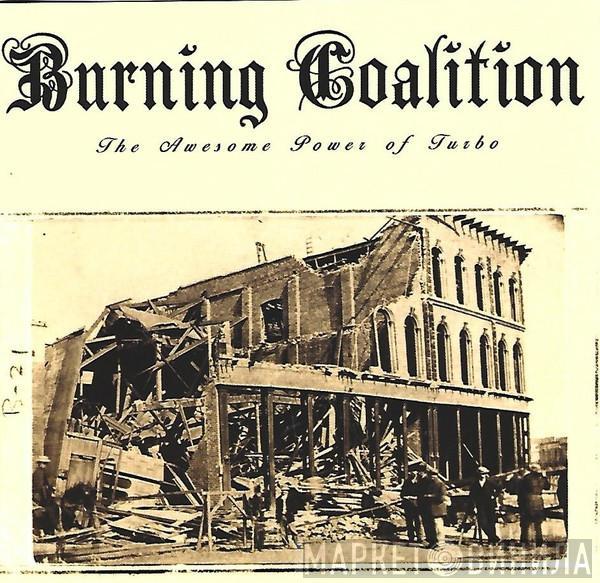 Burning Coalition - The Awesome Power Of Turbo
