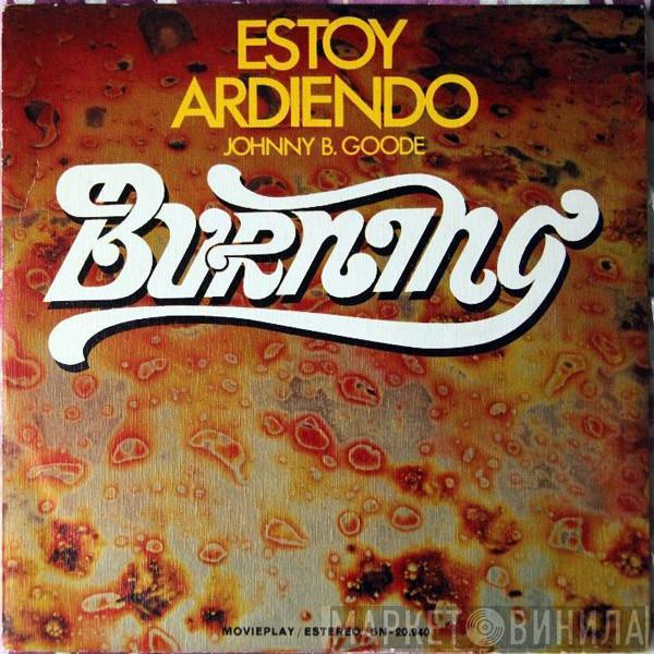 Burning - Estoy Ardiendo