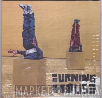 Burning House  - Walking Into A Burning House