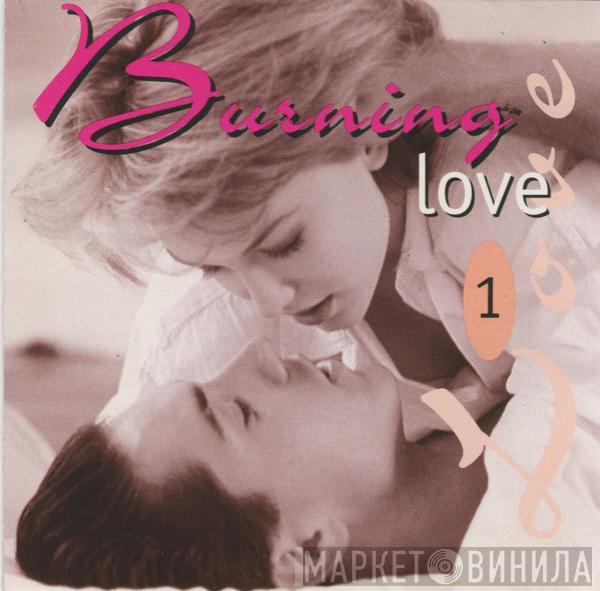  - Burning Love - 1