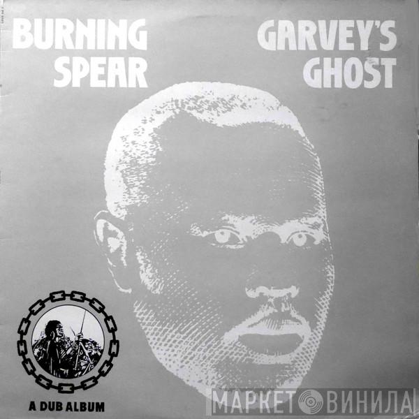  Burning Spear  - Garvey's Ghost