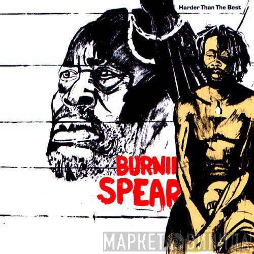  Burning Spear  - Harder Than The Best
