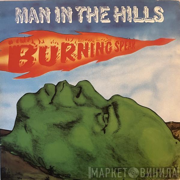  Burning Spear  - Man In The Hills