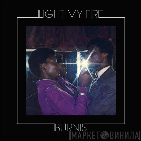 Burnis Moleme - Light My Fire