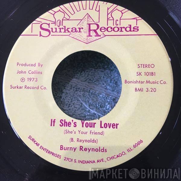 Burny Reynolds - If She's Your Lover (She's Your Friend)