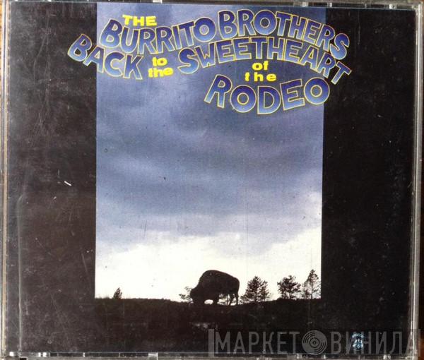 Burrito Brothers - Back To The Sweetheart Of The Rodeo