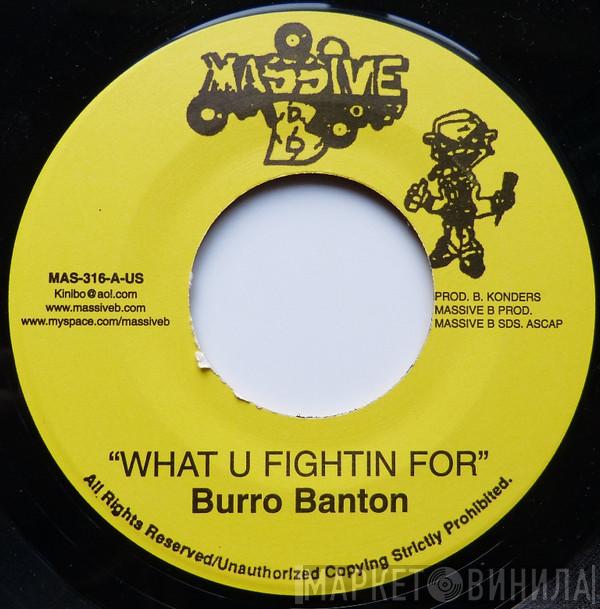 Burro Banton, Khari Kill - What U Fightin For / Informa