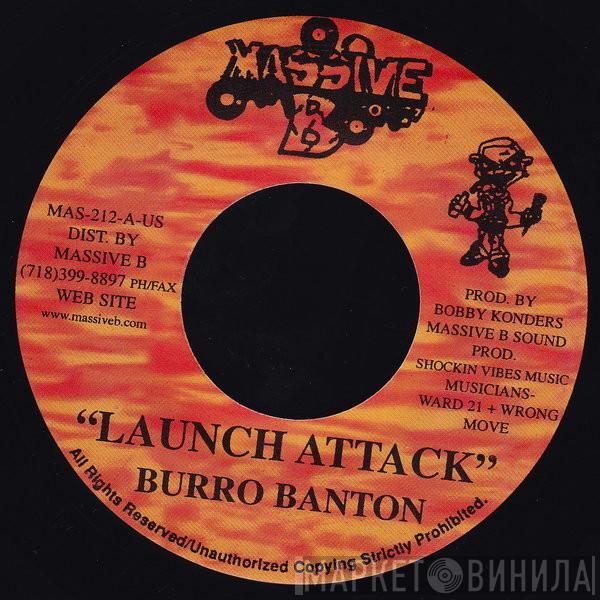 Burro Banton - Launch Attack