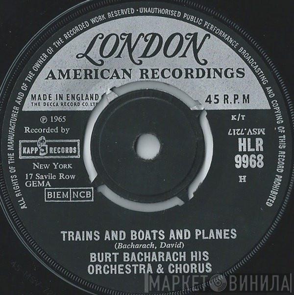 Burt Bacharach & His Orchestra, The Burt Bacharach Singers - Trains And Boats And Planes