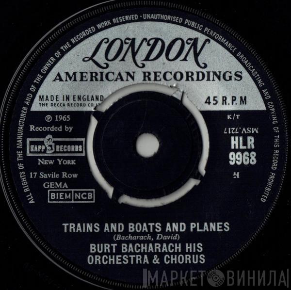 Burt Bacharach, Burt Bacharach & His Orchestra, The Burt Bacharach Singers - Trains And Boats And Planes