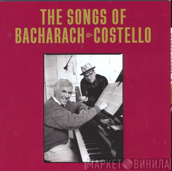 Burt Bacharach, Elvis Costello - The Songs Of Bacharach & Costello