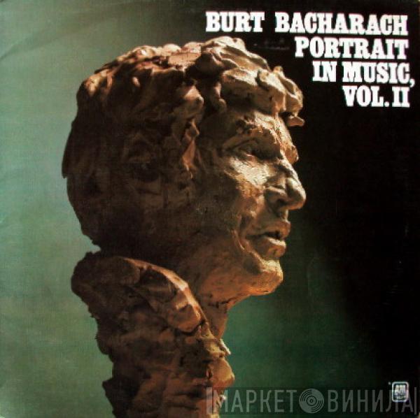 Burt Bacharach - Portrait In Music, Vol. II