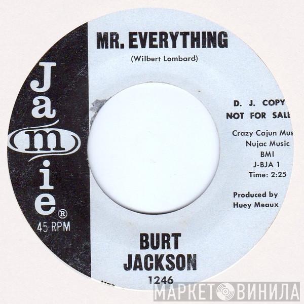 Burt Jackson - Mr. Everything / Just For Your Love