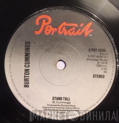 Burton Cummings - Stand Tall / Burch Magic