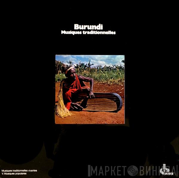  - Burundi - Musiques Traditionnelles