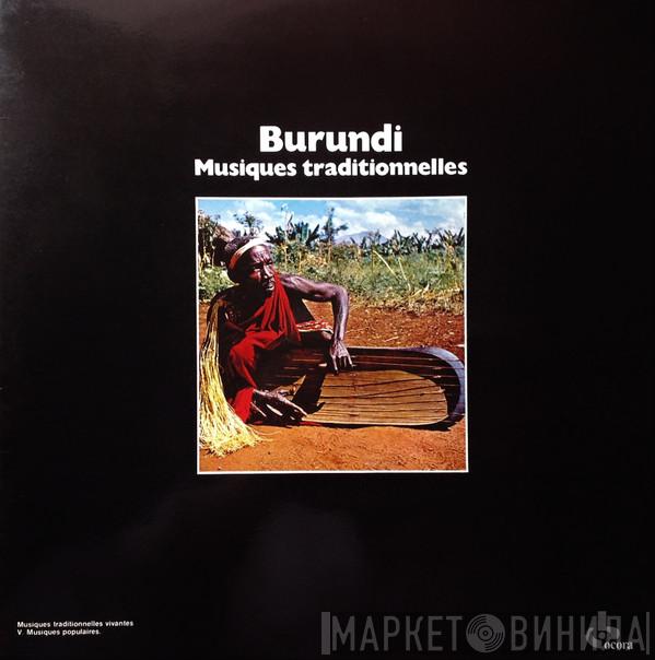  - Burundi - Musiques Traditionnelles