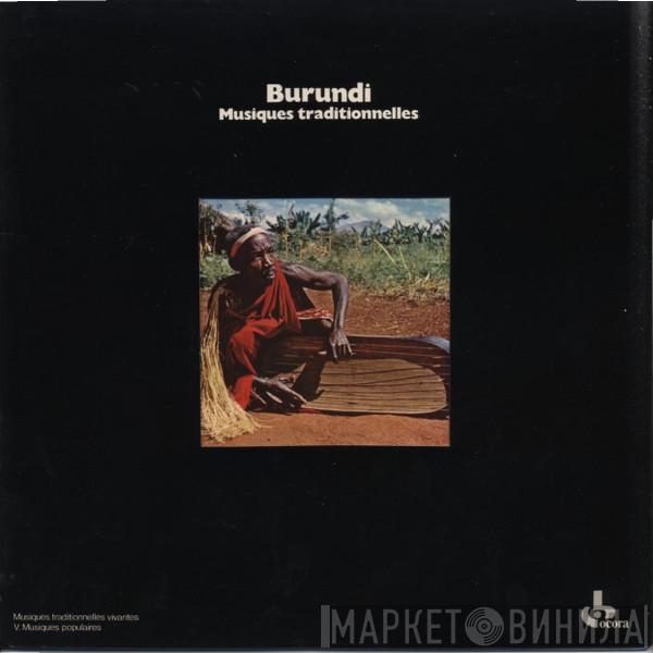  - Burundi - Musiques traditionnelles