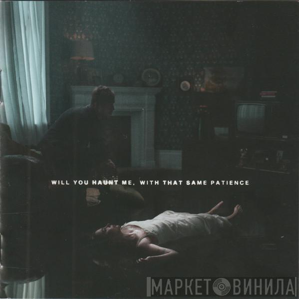 Bury Tomorrow - Will You Haunt Me, With That Same Patience