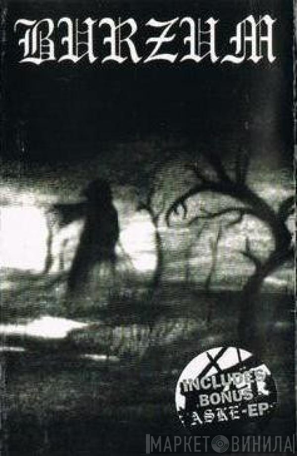  Burzum  - Burzum / Aske