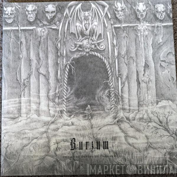 Burzum - From The Depths Of Darkness