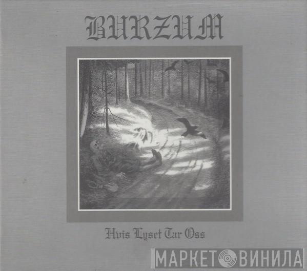  Burzum  - Hvis Lyset Tar Oss