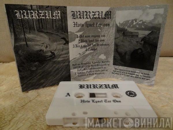  Burzum  - Hvis Lyset Tar Oss