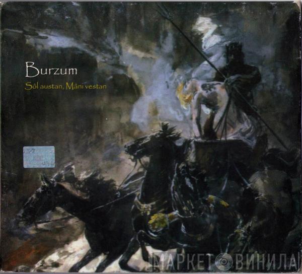  Burzum  - Sôl Austan, Mâni Vestan