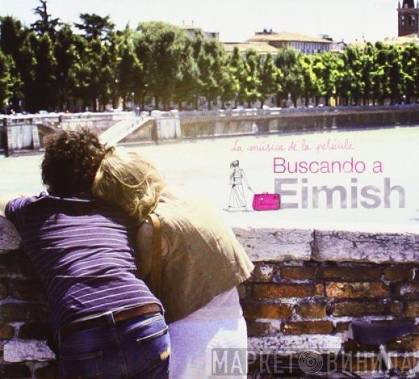  - Buscando a Eimish (La Música De La Película)