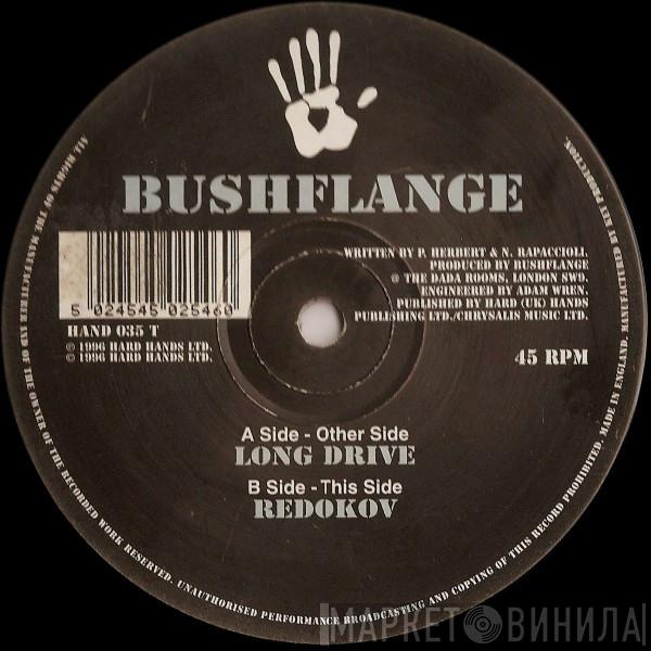 Bushflange - Long Drive