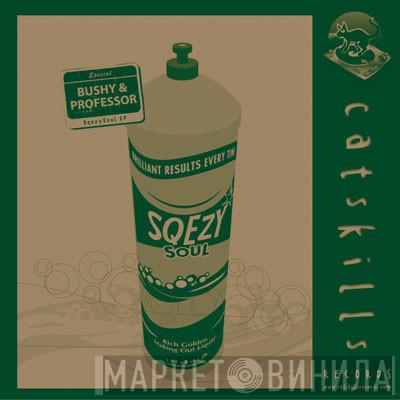 Bushy & Professor - Sqezy Soul EP