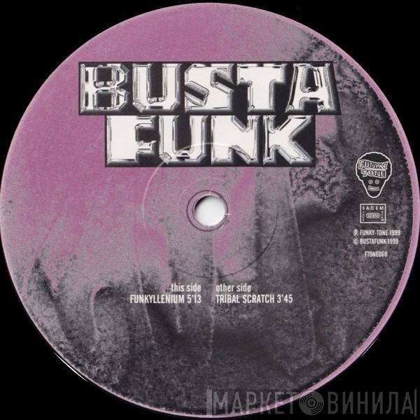 Busta Funk - Funkyllenium / Tribal Scratch