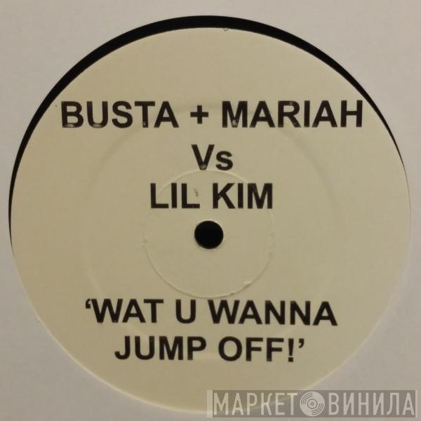 Busta Rhymes, Mariah Carey, Lil' Kim, Beyoncé, Snoop Dogg - Wat U Wanna Jump Off! / Crazy