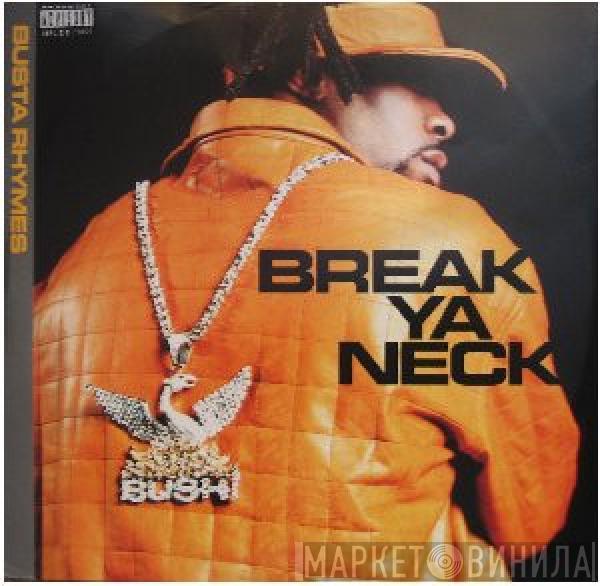 Busta Rhymes - Break Ya Neck