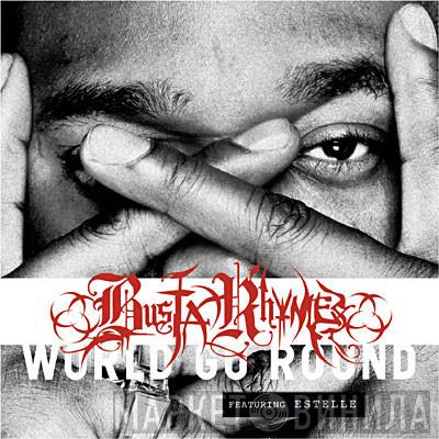 Busta Rhymes, Estelle - World Go Round