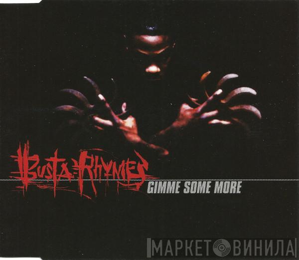  Busta Rhymes  - Gimme Some More