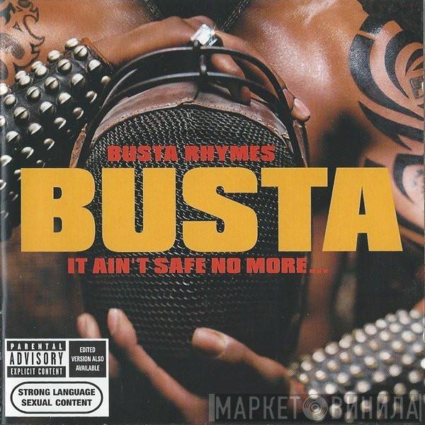 Busta Rhymes - It Ain't Safe No More...