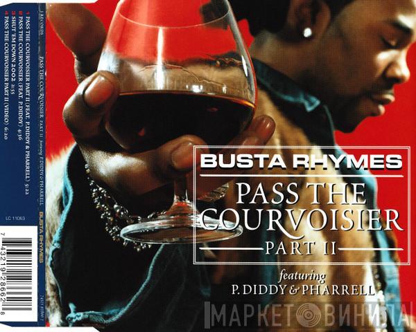 Busta Rhymes, P. Diddy, Pharrell Williams - Pass The Courvoisier Part II