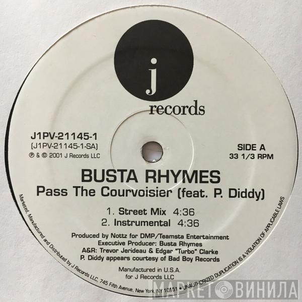 Busta Rhymes, P. Diddy - Pass The Courvoisier