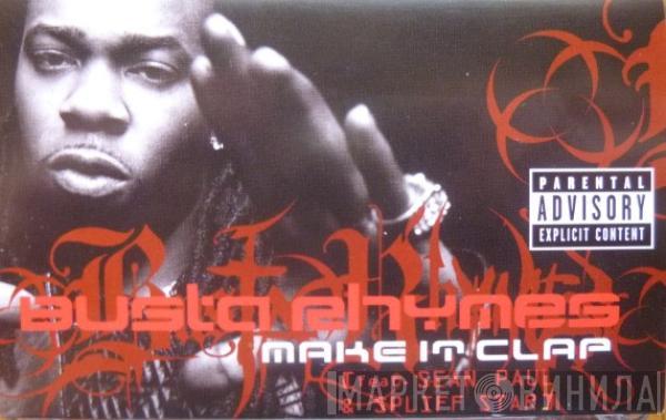 Busta Rhymes, Sean Paul, Spliff Star - Make It Clap